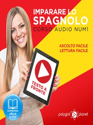 cover image of Imparare lo Spagnolo - Lettura Facile - Ascolto Facile - Testo a Fronte: Spagnolo Corso Audio Num. 1